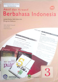 Image of AKTIF DAN KREATIF BERBAHASA INDONESIA 3 KELAS XII BSE