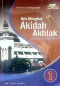 Image of AYO MENGKAJI AKIDAH AHLAK UNTUK MADRASAH ALIYAH KELAS X KTSP 2008