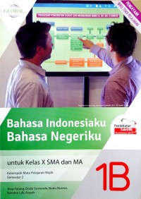 Image of BAHASA INDONESIAKU BAHASA NEGERIKU 1B KELAS X