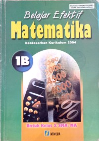 Image of BELAJAR EFEKTIF MATEMATIKA 1B KELAS X KURIKULUM 2004