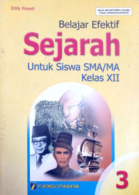 Image of BELAJAR EFEKTIF SEJARAH 3 KELAS XII