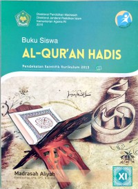 Image of BUKU SISWA AL-QUR'AN HADIS KELAS XI PEMINATAN IPA, IPS, BAHASA