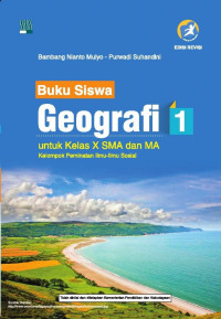 Image of BUKU SISWA GEOGRAFI 1 KELAS X PEMINATAN ILMU-ILMU SOSIAL