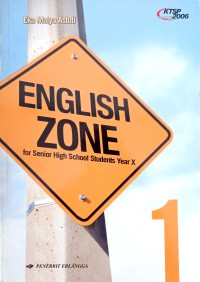 Image of ENGLISH ZONE 1 SENIOR HIGH SCHOOL STUDENTS YEAR X KTSP 2006