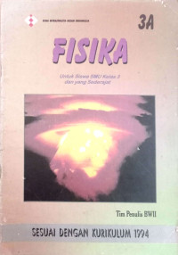 Image of FISIKA 3A UNTUK SMU KELAS 3 KURIKULUM 1994