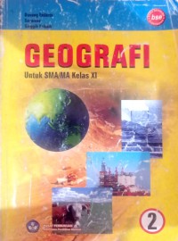 Image of GEOGRAFI UNTUK SMA MA KELAS XI BSE