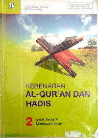 Image of KEBENARAN AL-QUR'AN DAN HADITS 2 KELAS XI