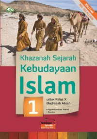 Image of KHAZANAH SEJARAH KEBUDAYAAN ISLAM 1 KELAS X
