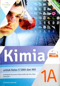 Image of KIMIA 1A KELAS X PEMINATAN MATEMATIKA DAN ILMU ALAM SEMESTER 1