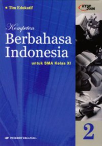 Image of KOMPETEN BERBAHASA INDONESIA JILID 2 KELAS XI KTSP 2006
