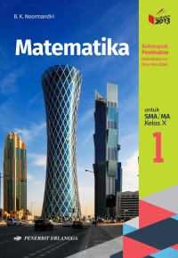 Image of MATEMATIKA 1 KELAS X PEMINATAN MATEMATIKA DAN ILMU-ILMU ALAM