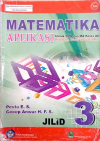 Image of MATEMATIKA APLIKASI 3 PROGRAM STUDI ILMU ALAM KELAS XII