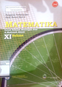 Image of MATEMATIKA UNTUK SEKOLAH MENENGAH ATAS DAN MADRASAH ALIYAH XI PROGRAM BAHASA BSE