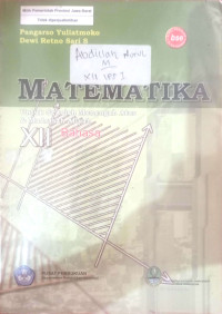 Image of MATEMATIKA UNTUK SEKOLAH MENENGAH ATAS DAN MADRASAH ALIYAH XII PROGRAM BAHASA BSE