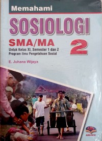 Image of MEMAHAMI SOSIOLOGI 2 KELAS XI PROGRAM ILMU PENGETAHUAN SOSIAL