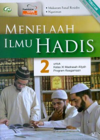 Image of MENELAAH ILMU HADIS 2 KELAS XI