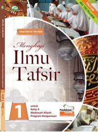 Image of MENKAJI ILMU TAFSIR 1 KELAS X