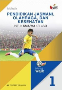 Image of PENDIDIKAN JASMANI, OLAHRAGA, DAN KESEHATAN 1 KELAS X