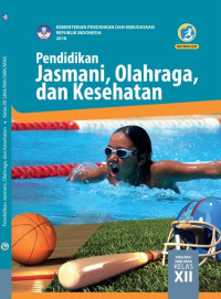 Image of PENDIDIKAN JASMANI, OLAHRAGA, DAN KESEHATAN KELAS XII