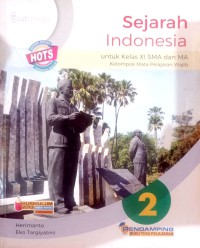 Image of SEJARAH INDONESIA UNTUK KELAS XI SMA DAN MA KELOMPOK MATA PELAJARAN WAJIB HOTS