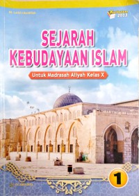 Image of SEJARAH KEBUDAYAAN ISLAM 1 KELAS X