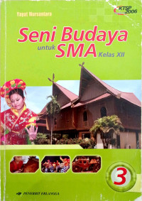 Image of SENI BUDAYA SMA JILID 3 KELAS XII KTSP 2006