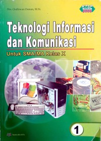 Image of TEKNOLOGI INFORMASI DAN KOMUNIKASI 1 KELAS X